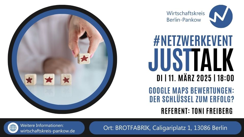 11. März 2025: Just Talk – Google Maps Bewertungen: Der Schlüssel zum Erfolg?